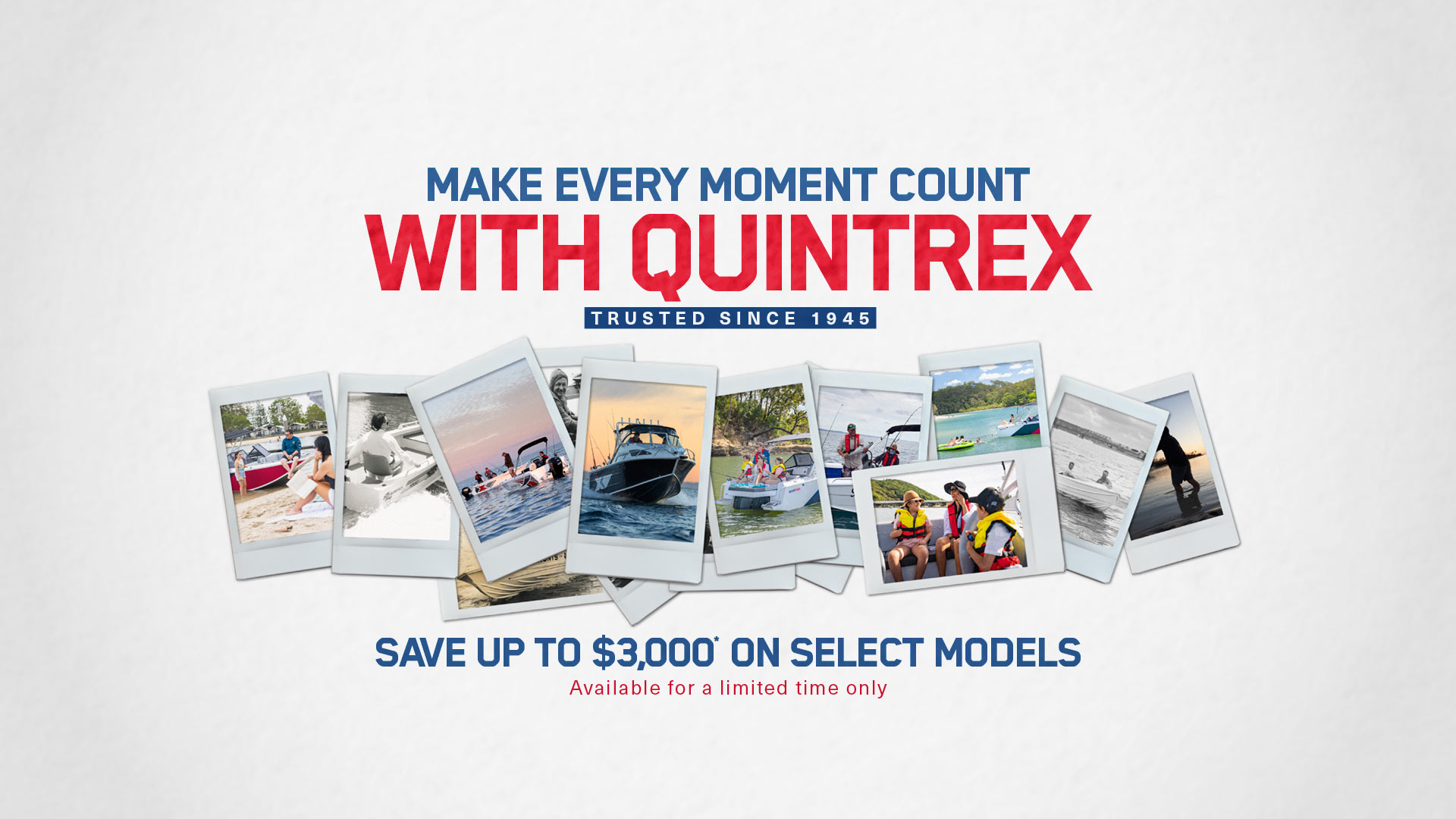 Make Every Moment Count with Quintrex Boats